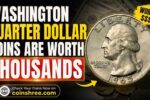 Washington Quarter Dollar Coins Are Worth Thousands – Rare U.S. Quarters Hidden in Circulation