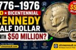1776–1976 D Bicentennial Kennedy Half Dollar Worth $50 Million?