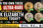 Do You Own These 4 Ultra‑Rare and Most Valuable UK Elizabeth Coins Today?