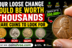 Your Loose Change Could Be Worth Thousands – Rare Coins to Look For